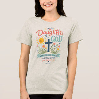 Uitverkoren Dochter van God Tri-Blend Shirt