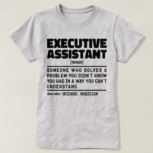 Uitvoerend Assistent Zelfstandig Namen Grappig Waa T-shirt (Design voorkant)