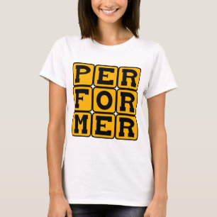 Uitvoerende, podiumfiguur t-shirt