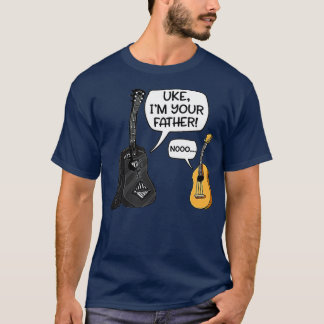 Uke Im Your Father Funny Guitar T-shirt