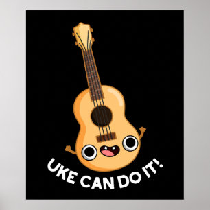 Uke kan het grappig positief doen, Ukelele Pun Dar Poster