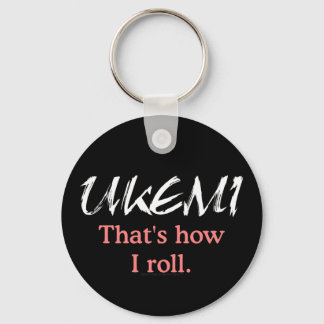 Ukemi That's How I Roll Zwarte Sleutelhanger