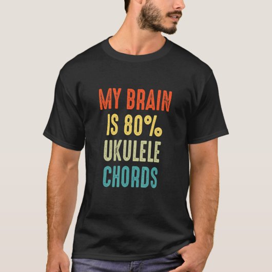 ukulele chords  My Brain is 80 T-shirt (Voorkant)
