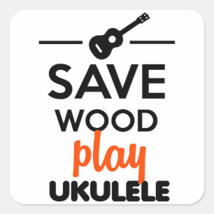 Ukulele Muziekinstrument - Save Wood play ukulel Vierkante Sticker