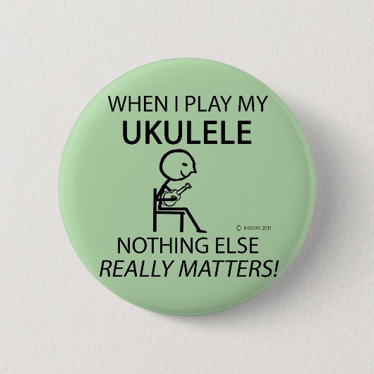 Ukulele Niets anders telt Ronde Button 5,7 Cm (Voorkant)
