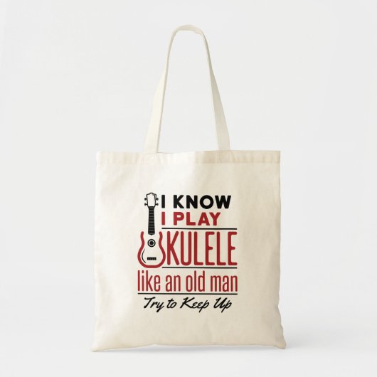 Ukulele Player Old Man Funny Quote Uke Tote Bag (Voorkant)