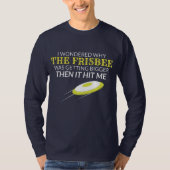 Ultimate Frisbee, waarom de Frisbee groter wordt T-shirt (Voorkant)