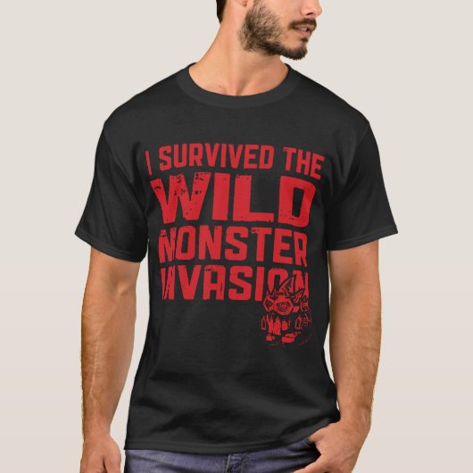 Ultimate I Survived Wild Monster Invasion T-Shirt (Voorkant)