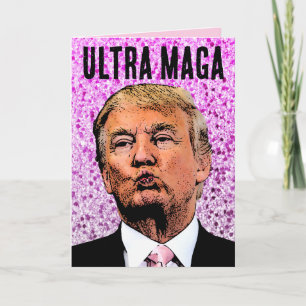 ULTRA MAGA TRUMP GLITTER BIRTHDAY KISS-KAARTEN KAART