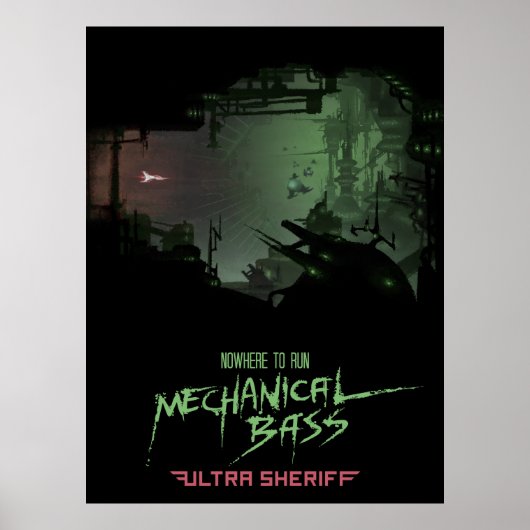 Ultra Sheriff - Mechanical Bass Poster (Devant)