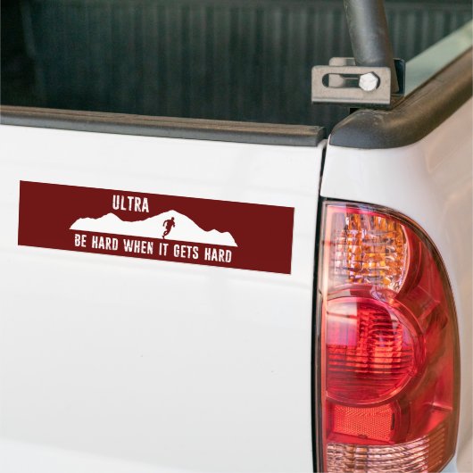 Ultraactief, wees hard wanneer het hard wordt bumpersticker (Op Truck)