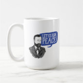 Ulysses S. Grant "Ayons la paix !" mug (Gauche)
