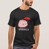 Um-brain-lla Grappige Brain Puns Dark BG T-shirt (Voorkant)
