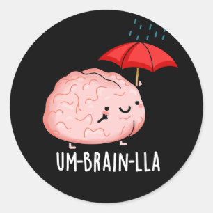 Um-brain-lla Grappige Hersengrapjes Donkere BG Ronde Sticker