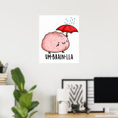 Um-brein-lla Grappige Brain Puns Poster (Thuiskantoor)