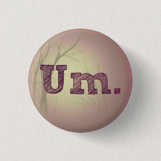 Um Button (Voorkant)