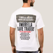 UMBRELLA SLAVE TRADERS T-Shirt (Dos)