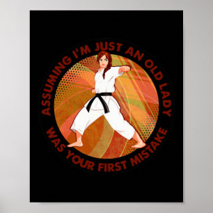 Uming ik ben gewoon een oude dame karate was je ee poster