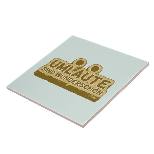 Umlaute sind wunderschön Duitse taal UMLAUT Tegeltje (Zijkant)
