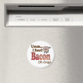 Umm I Smell Bacon Magneet (Insitu (Vaatwasser))