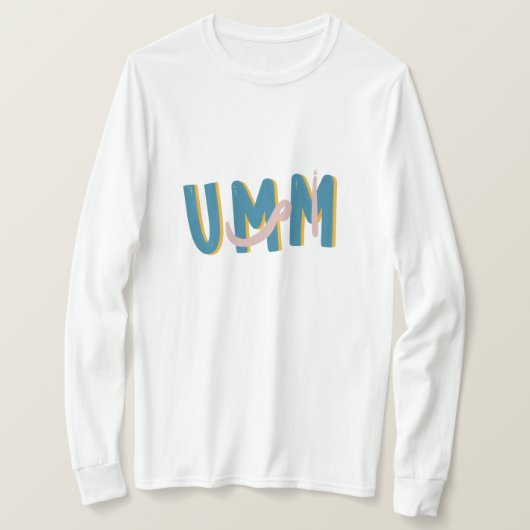 Umm T-shirt (Design voorkant)
