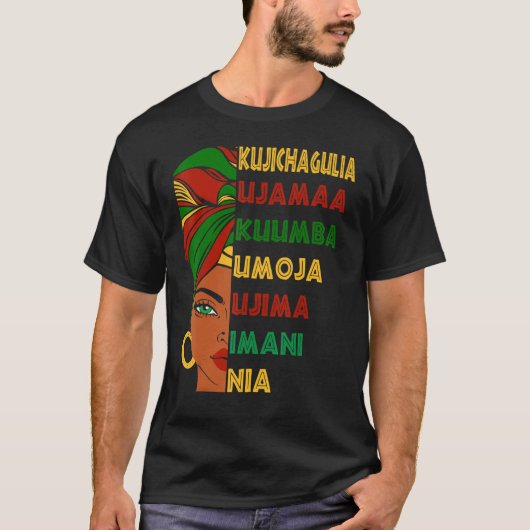 Umoja Kujichagulia Ujima Ujamaa Nia Kuumba Imani 1 T-shirt (Voorkant)