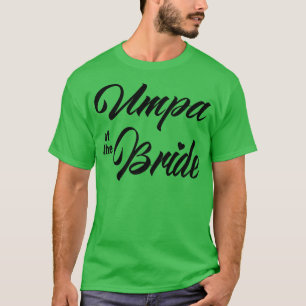 Umpa van de bruid huwelijksfeest bijpassende bruid t-shirt