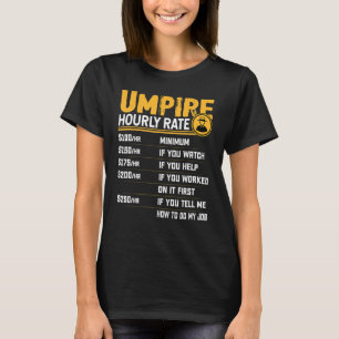 Umpire Uurly Rate Sports Umpire T-shirt