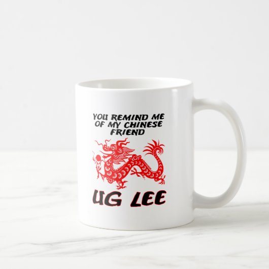 Un ami chinois Ug Lee Funny Mug (Droite)