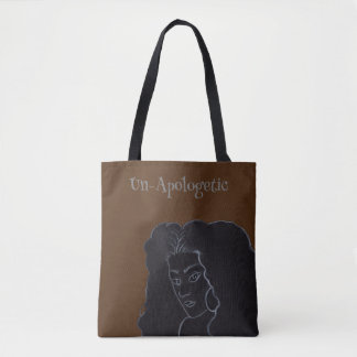 Un-Apologetic Tote Bag