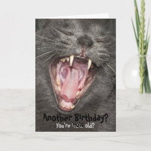 Un autre anniversaire ? T'es pas si vieux ? Carte