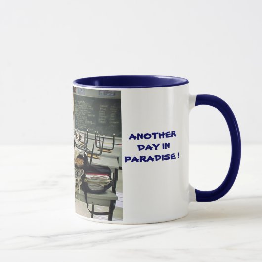 UN AUTRE JOUR DANS LE PARADIS !  Tasse (Droite)
