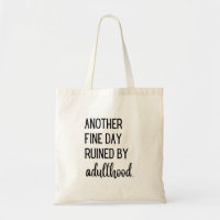 Un autre jour ruiné par le Sac fourre-tout adulte