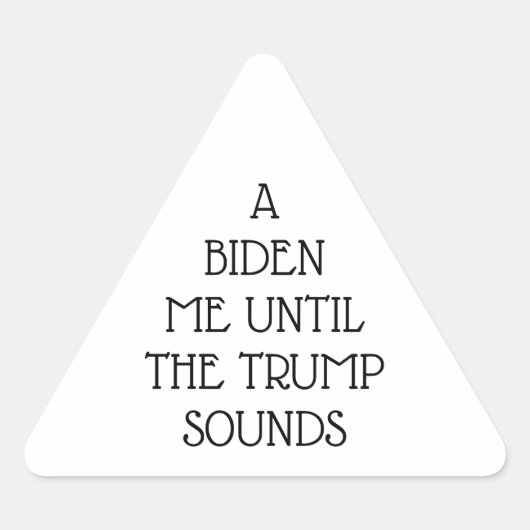 UN BIDEN MOI JUSQU'À CE QUE TRUMP SOUNDS Stickers (Devant)