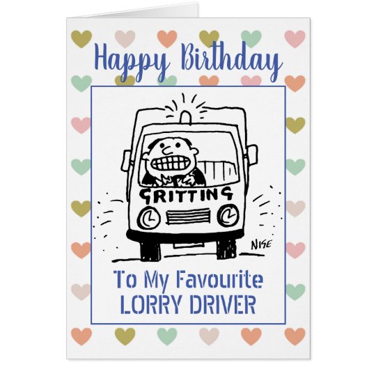 Un Bon Chauffeur De Camion D Anniversaire Zazzle Be