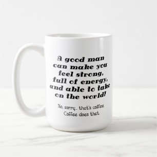 Un Bon Homme Tasse de Café Drôle