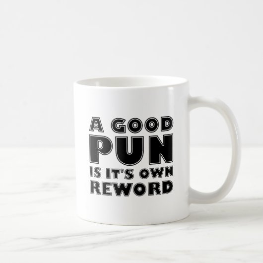 Un bon jeu de mots mug drôle (Droite)