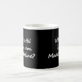 Un côté de la tasse dit Cò a th' ann am Madeline? (Centre)