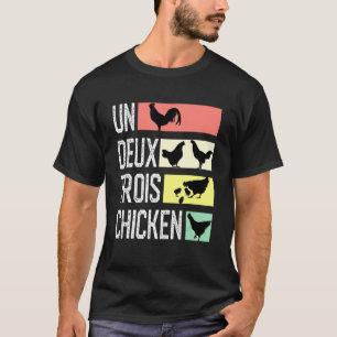 Un Deux Troix Chicken Cute French T-shirt