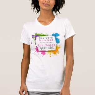 Un mot de Dieu — Peut changer votre vie T-shirt