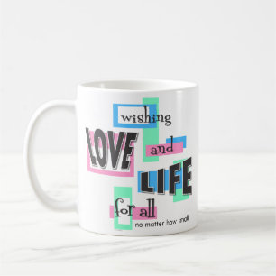 Un mug pour promouvoir la vie.