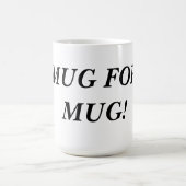 UN MUG POUR UN MUG ! (Centre)