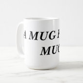 UN MUG POUR UN MUG ! (Devant gauche)
