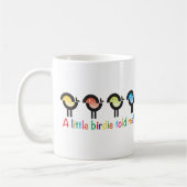 Un petit oiseau m'a dit ! mug avec des oiseaux col (Gauche)