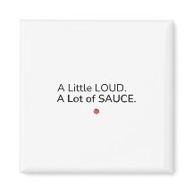 Un peu bruyant. Beaucoup de sauce. Aimant