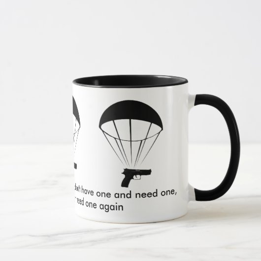Un pistolet est comme un parachute ! Super Mug ! (Droite)