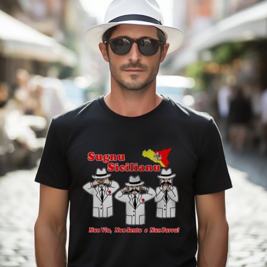 Un Sicilien Drôle Dit Mafia Caractères T-shirt