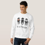 Un Sweatshirt juif<br><div class="desc">Chassidic juif sweatshirt montre que c'est une grande mitzvah d'être heureux ! Montre danser le chassidim et me rappelle les fourgons de Breslov à Jérusalem où ils arrêtaient aléatoirement le van,  sortaient et jouaient de la musique,  et le chassidim dansait autour du van.</div>