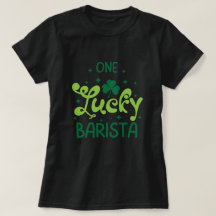 Un T-shirt barista Jour de la Saint Patrick chance