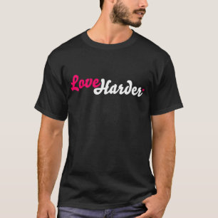 Un T-shirt plus dur d'amour dur vivant (foncé)